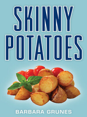 cover image of Skinny Potatoes